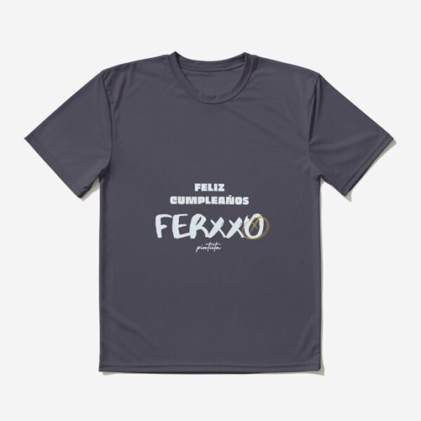 Happy Birthday T-Shirt FERXXO by Pintiita Ferxxo Sticker Feid Sweatshirt Graphic T-Shirt 8